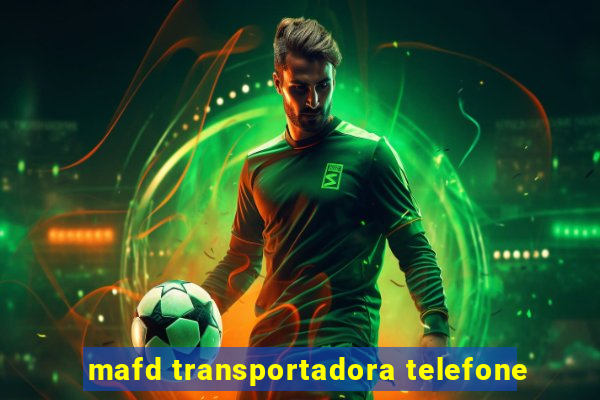 mafd transportadora telefone